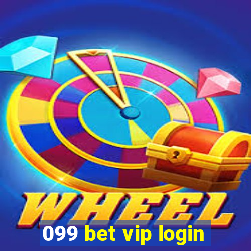 099 bet vip login